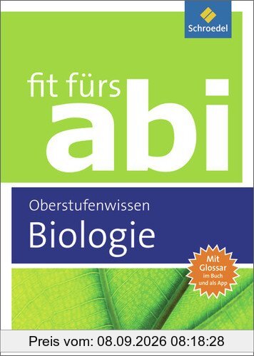 Fit fürs Abi: Biologie Oberstufenwissen