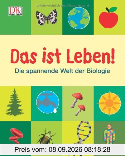 Das ist Leben! Die spannende Welt der Biologie