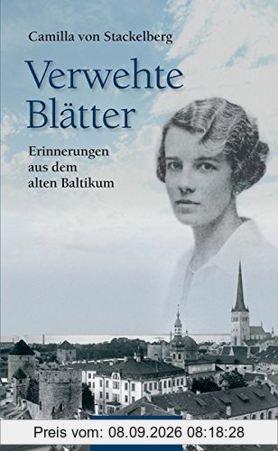 Verwehte Blätter: Erinnerungen aus dem alten Baltikum - RAUTENBERG Verlag