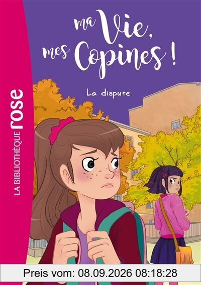 Ma vie, mes copines !. Vol. 6. La dispute