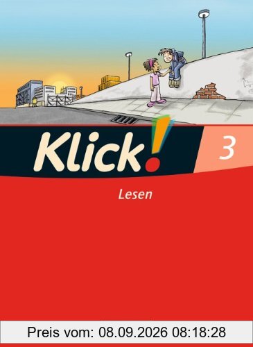 Klick! Erstlesen - Westliche Bundesländer: Teil 3 - Lesen: Erstlesebuch