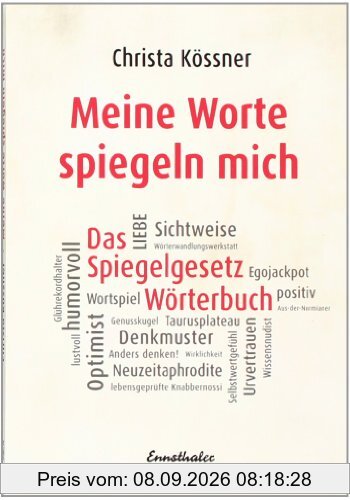 Meine Worte spiegeln mich: Das Spiegelgesetz-Wörterbuch
