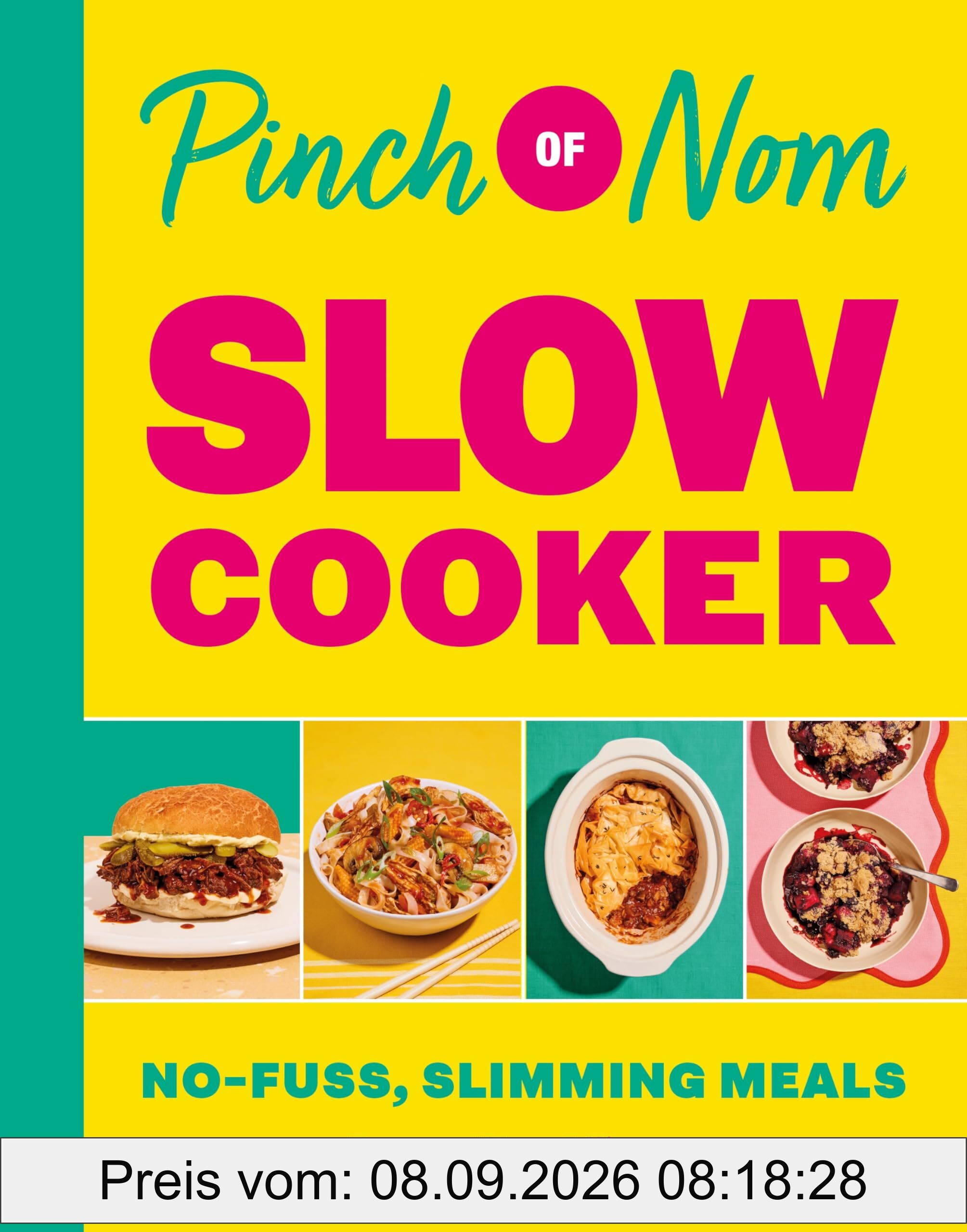 Pinch of Nom Slow Cooker: No-fuss, Slimming Meals