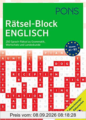 PONS Rätsel-Block Englisch: 250 Sprach-Rätsel zu Grammatik, Wortschatz und Landeskunde mit 12 abwechslungsreichen Rätselarten (PONS Sprachrätsel)