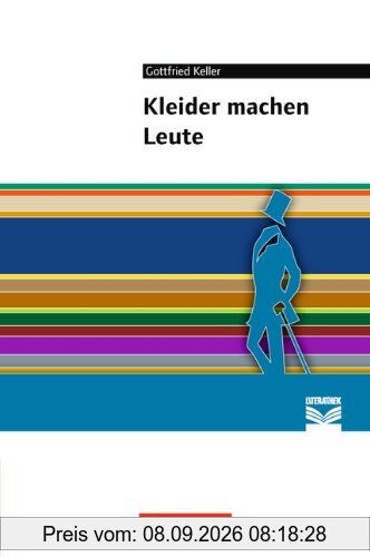 Cornelsen Literathek: Kleider machen Leute: Empfohlen für das 7./8. Schuljahr. Text - Erläuterungen - Materialien