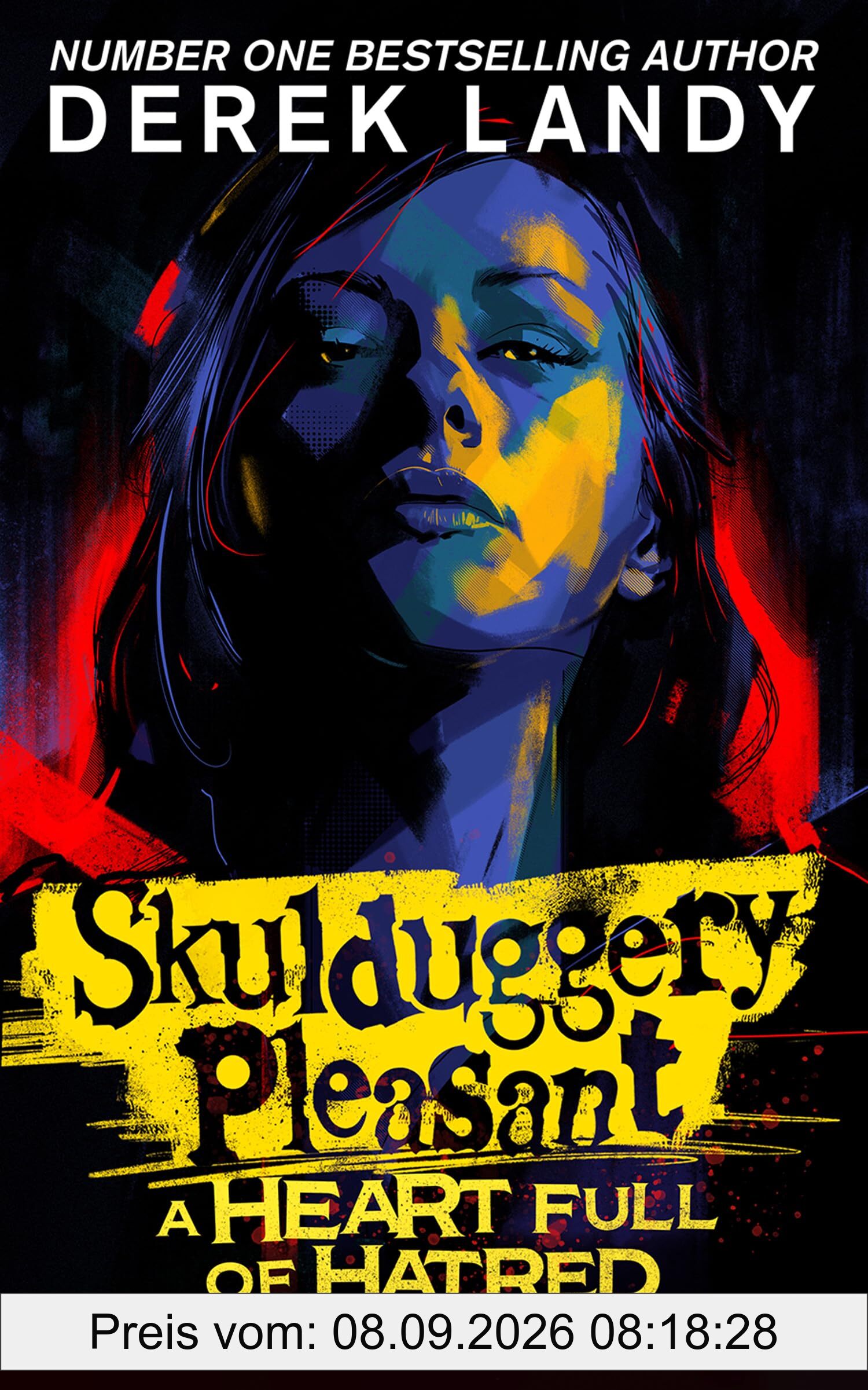 A Heart Full of Hatred: The latest epic adventure in the bestselling Skulduggery Pleasant series