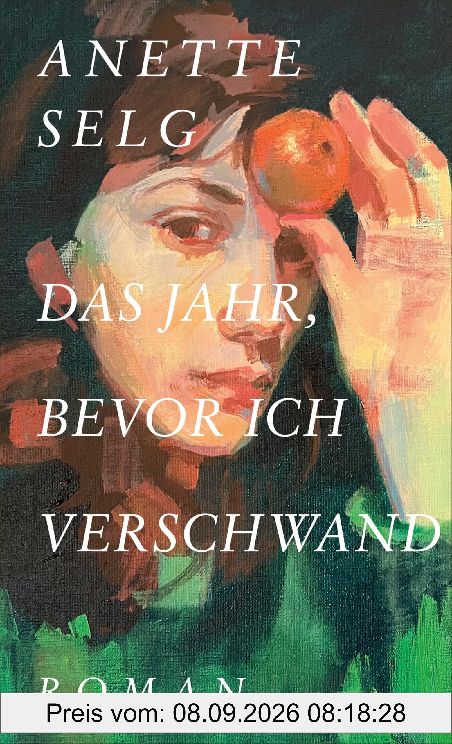 Das Jahr, bevor ich verschwand: Roman
