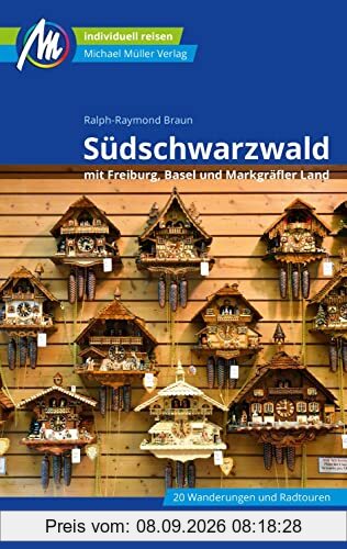 Südschwarzwald Reiseführer Michael Müller Verlag: mit Freiburg - Basel - Markgräfler Land. Individuell reisen mit vielen praktischen Tipps (MM-Reisen)