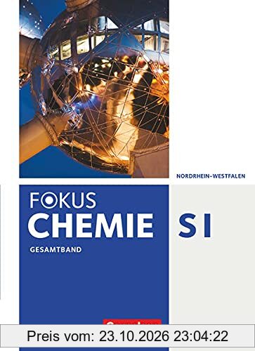 Fokus Chemie - Neubearbeitung - Gymnasium Nordrhein-Westfalen - Gesamtband: Schülerbuch