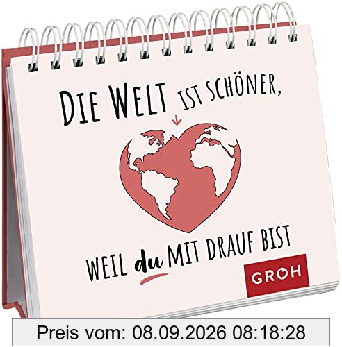 Die Welt ist schöner, weil du mit drauf bist: Kleine Komplimente für alle Herzensmenschen
