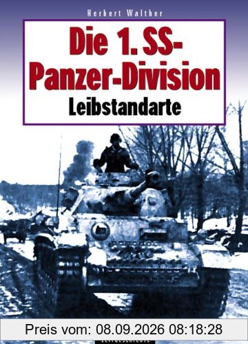 Die 1. SS-Panzerdivision Leibstandarte
