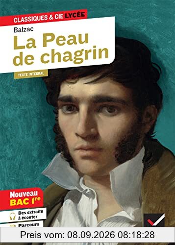 La peau de chagrin (1831) : texte intégral suivi d'un dossier nouveau bac : nouveau bac 1re
