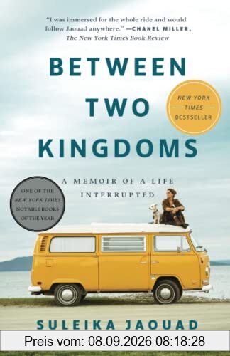 Between Two Kingdoms: A Memoir of a Life Interrupted