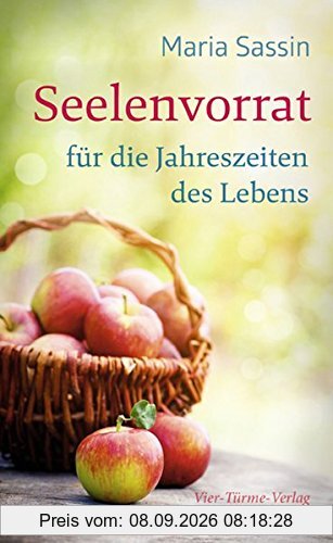 Seelenvorrat für die Jahreszeiten des Lebens