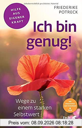 Ich bin genug! (Fachratgeber Klett-Cotta, Bd. ?): Wege zu einem starken Selbstwert