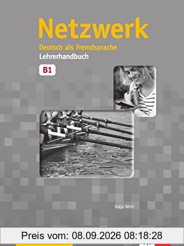 Netzwerk, entraînement intensif, B1 : livre du professeur