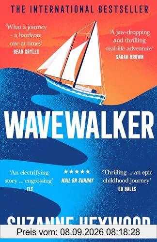 Wavewalker: THE INTERNATIONAL BESTSELLING TRUE-STORY OF A YOUNG GIRL’S FIGHT FOR FREEDOM AND EDUCATION