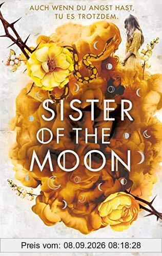 Sister of the Moon: Von Siegeln und Knochen (HexenSchwesternSaga)