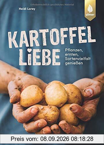 Kartoffelliebe: Pflanzen, ernten, Sortenvielfalt genießen