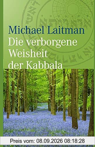 Die verborgene Weisheit der Kabbala