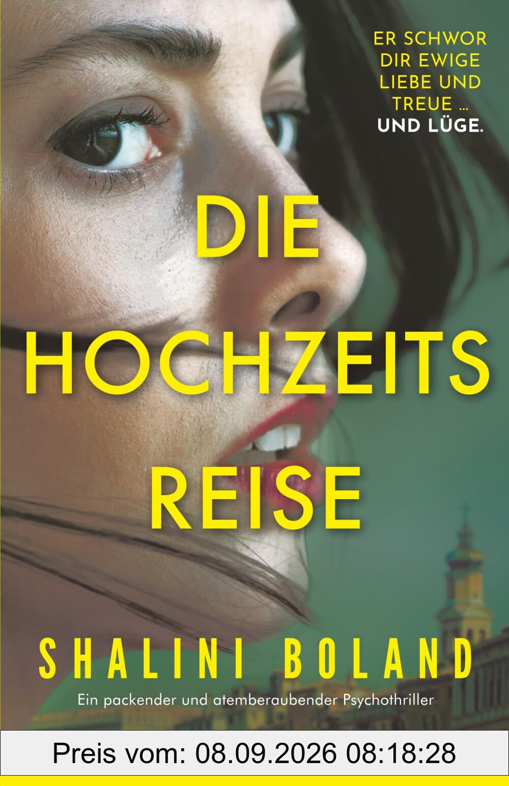 Die Hochzeitsreise: Ein packender und atemberaubender Psychothriller
