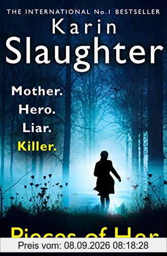 Pieces of Her: The Stunning New Thriller from the No. 1 Global Bestselling Author