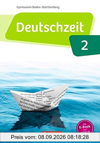 Deutschzeit - Baden-Württemberg: Band 2: 6. Schuljahr - Schülerbuch