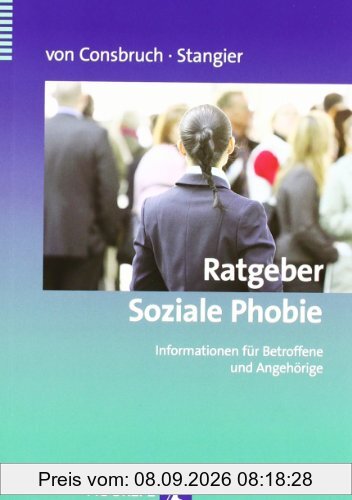 Ratgeber Soziale Phobie: Informationen für Betroffene und Angehörige