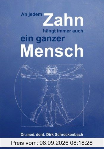 An jedem Zahn hängt immer auch ein ganzer Mensch