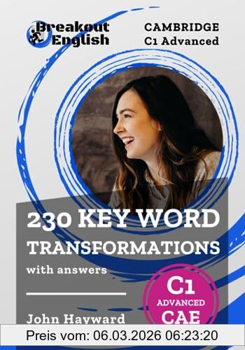 John Hayward Cambridge C1 Advanced (Cae) 230 Key Word Transformations With Answers