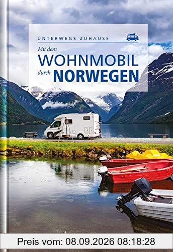 Mit dem Wohnmobil durch Norwegen: Unterwegs zuhause