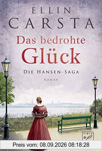 Das bedrohte Glück (Die Hansen-Saga, Band 3)