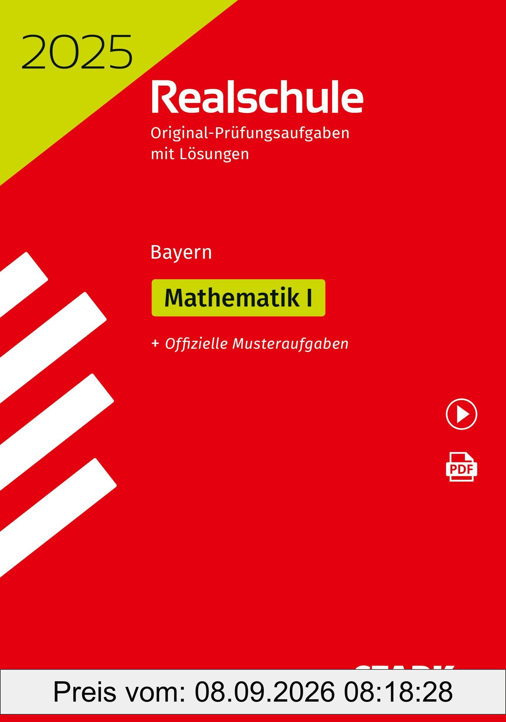 STARK Original-Prüfungen Realschule 2025 - Mathematik I - Bayern