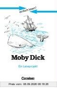 einfach lesen! - Für Lesefortgeschrittene: Niveau 3 - Moby Dick: Ein Leseprojekt nach dem gleichnamigen Abenteuerroman von Herman Melville. ... Roman. Leseheft für den Förderunterricht