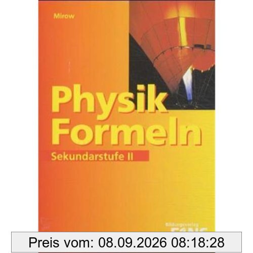 Physik-Formeln. Sekundarstufe 2: Formelsammlung