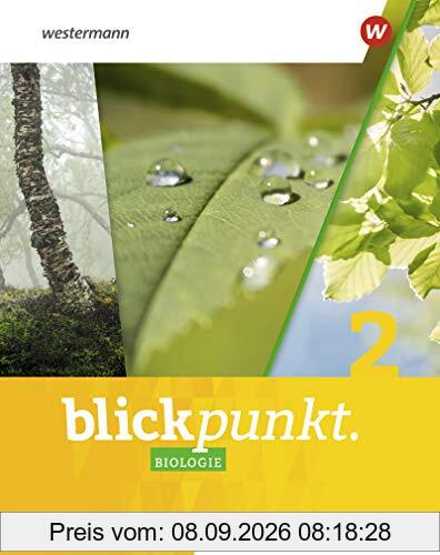 Blickpunkt Biologie - Allgemeine Ausgabe 2020: Schülerband 2