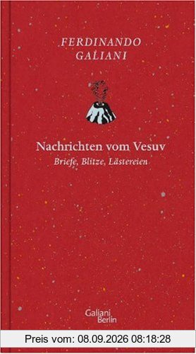 Nachrichten vom Vesuv: Briefe, Blitze, Lästereien