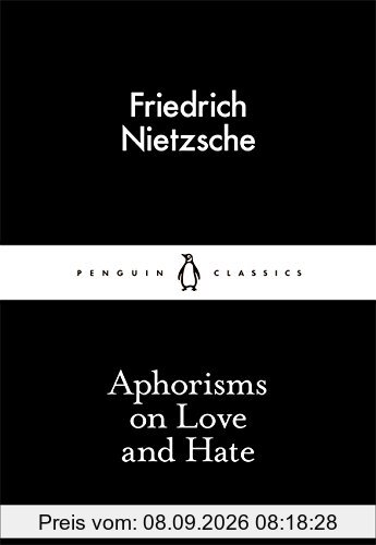 Aphorisms on Love and Hate (Little Black Classics 05)