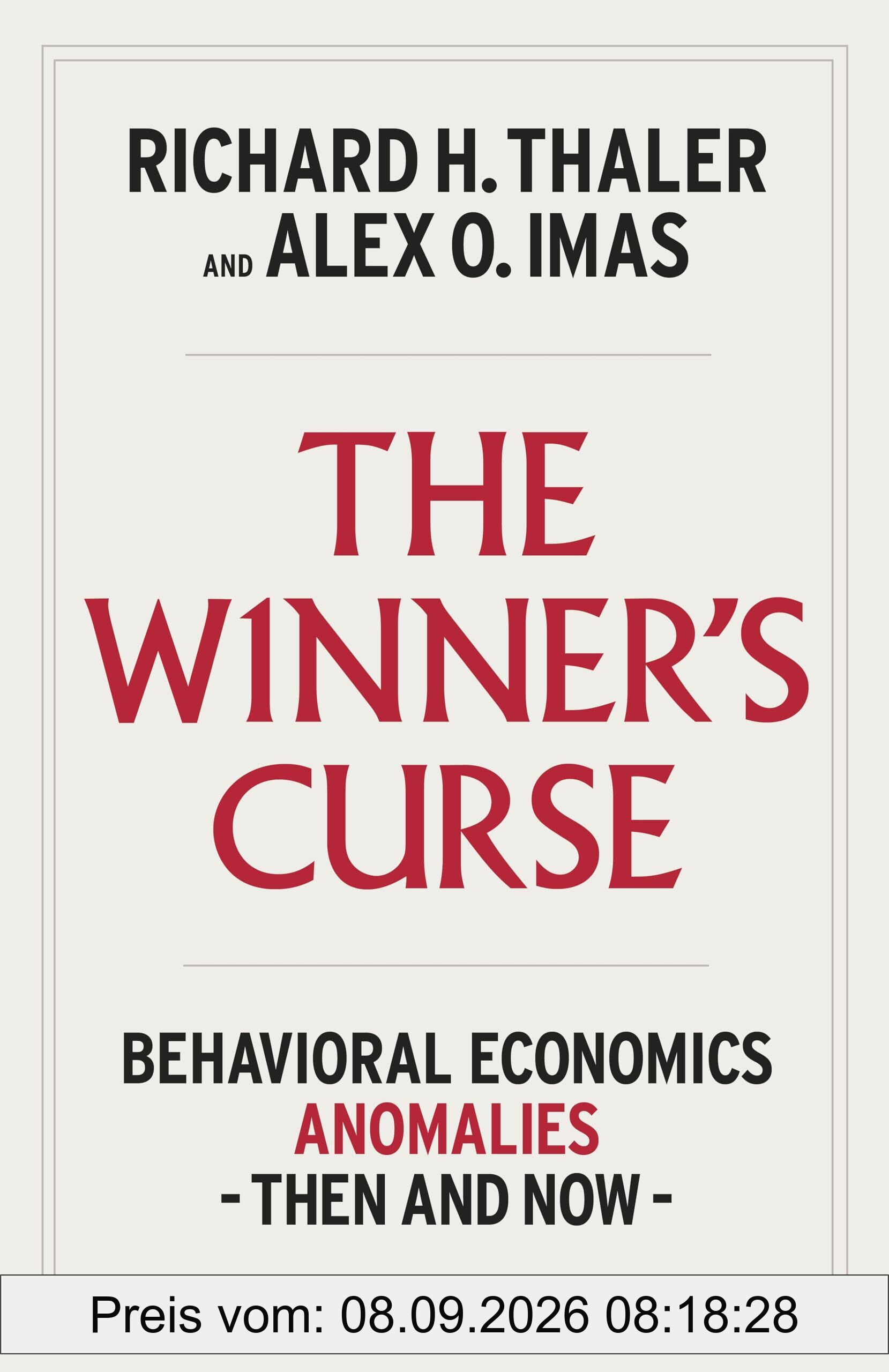 The Winner's Curse: Behavioral Economics Anomalies Then and Now