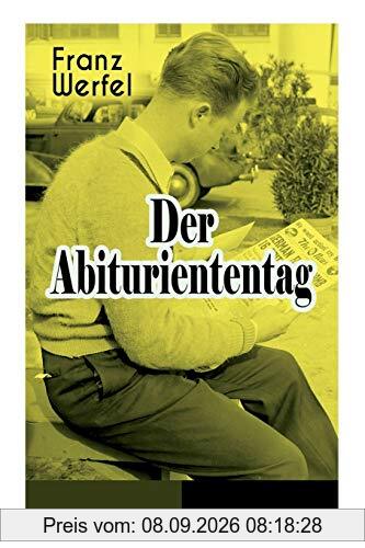 Der Abituriententag: Psychothriller - Die Geschichte einer Jugendschuld