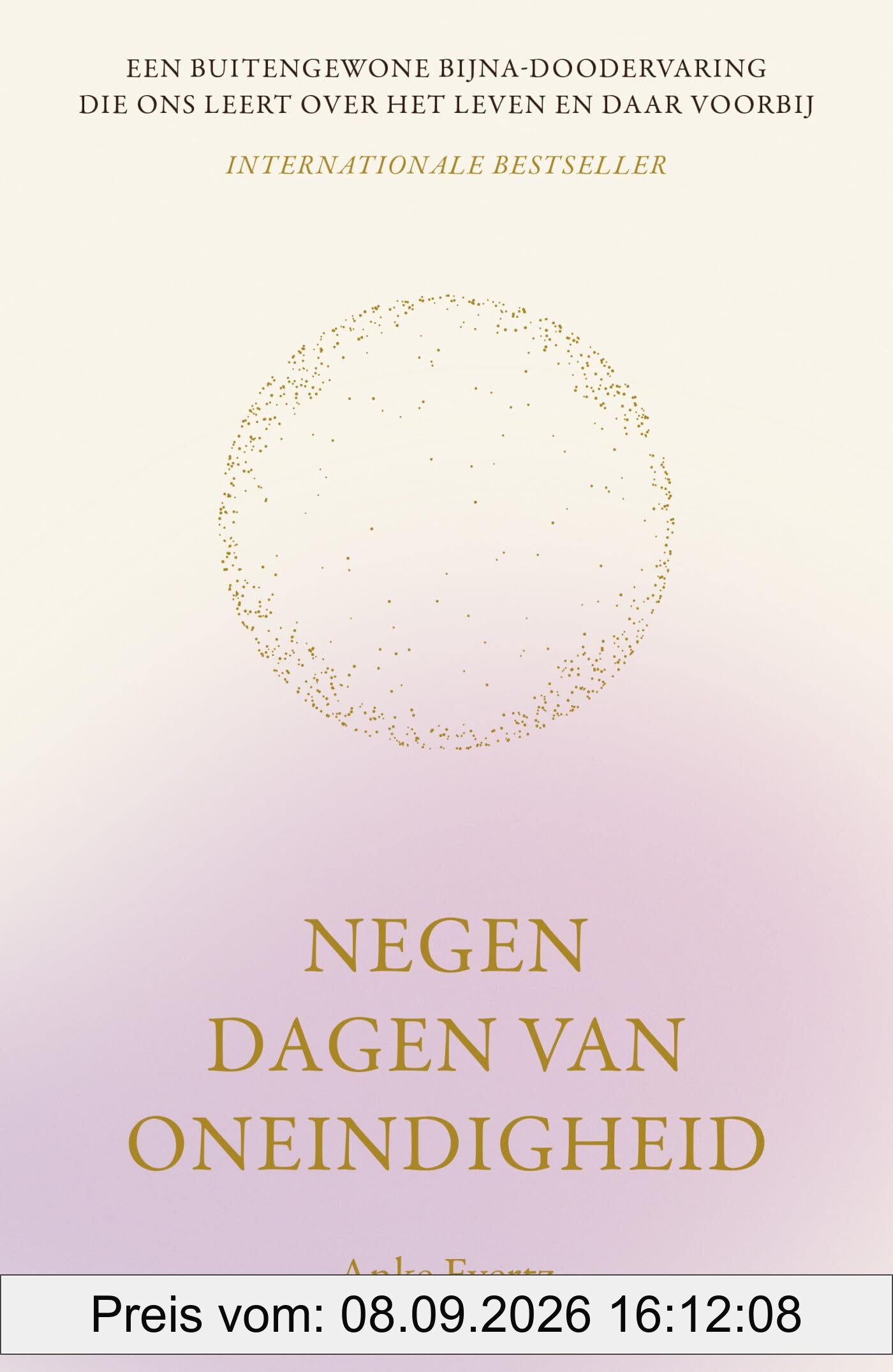 Negen dagen van oneindigheid: een buitengewone bijna-doodervaring die ons leert over het leven en daar voorbij