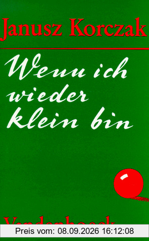 Wenn ich wieder klein bin. Und andere Geschichten von Kindern