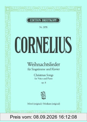 Weihnachtslieder op. 8 - Ausgabe für mittlere Stimme und Klavier (EB 2078)