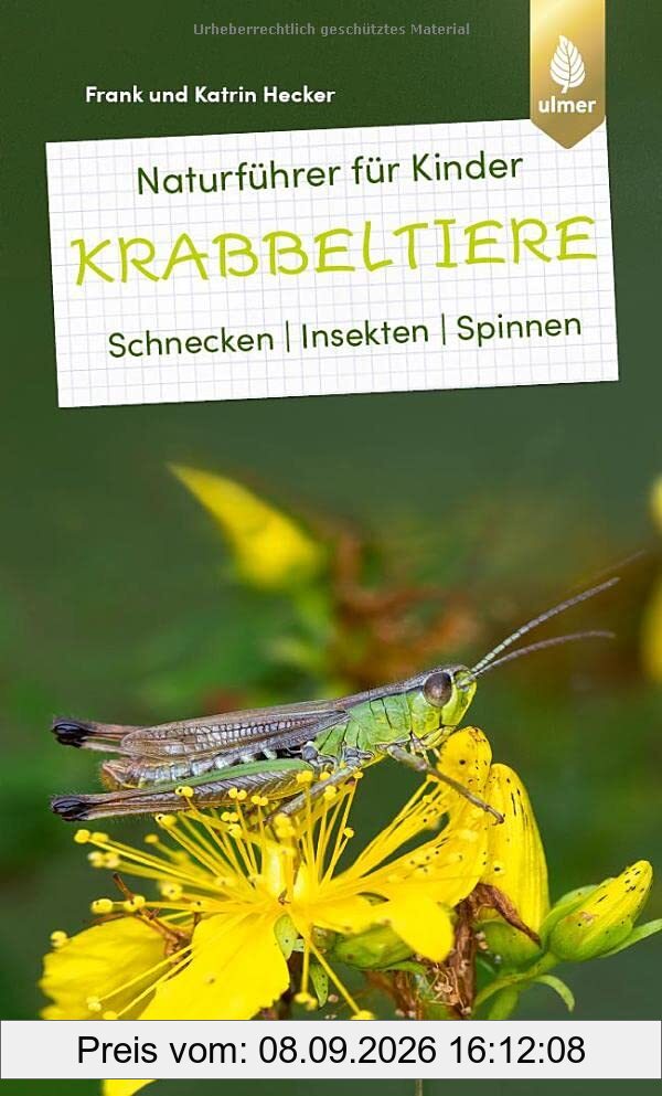 Naturführer für Kinder: Krabbeltiere: Schnecken, Insekten, Spinnen