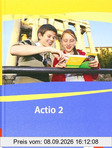 Actio. Lateinisches Unterrichtswerk: Actio. Schülerarbeitsbuch 2
