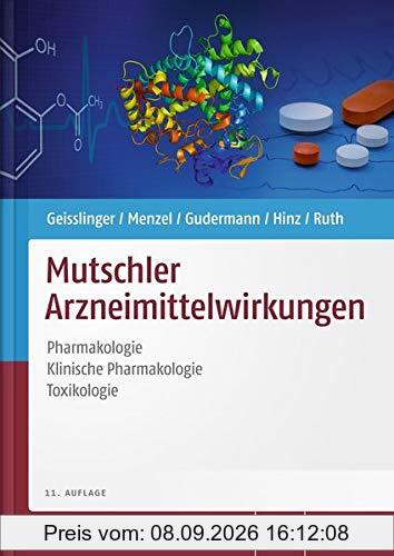 Mutschler Arzneimittelwirkungen: Pharmakologie - Klinische Pharmakologie - Toxikologie