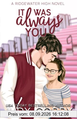 It Was Always You: A Fake Relationship/Brother's Best Friend Romance (Ridgewater High Romance)