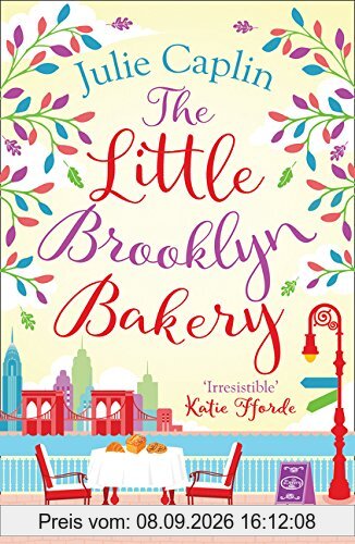 The Little Brooklyn Bakery: A Heartwarming Feel Good Novel Full of Cakes and Romance! (Romantic Escapes, Band 2)
