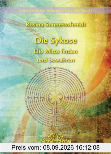 Die Sykose - Die Mitte finden und bewahren - Band 3