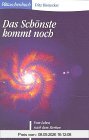 Das Schönste kommt noch: Vom Leben nach dem Sterben - Zeugnisse aus Vergangenheit und Gegenwart
